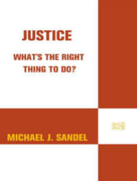 Justice : what's the right thing to do?