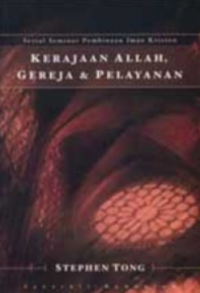 Kerajaan Allah, Gereja & Pelayanan