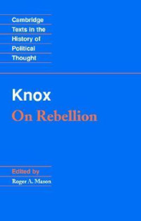 Knox: on rebellion