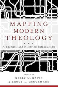 Mapping Modern Theology : A Thematic and Historical Introduction
