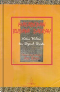 Masa Depan Budaya Daerah : Kasus Bahasa dan Sejarah Sunda