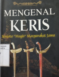 Mengenal Keris : Senjata 