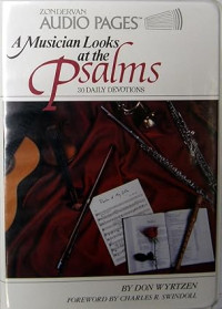 Musician Looks at the Psalms, A : A Journal of Daily Meditations
