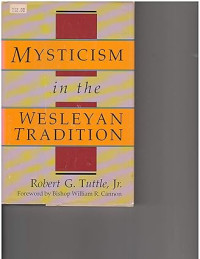 Mysticism in the Wesleyan Tradition