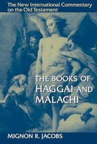 NICOT : The Books of Haggai and Malachi