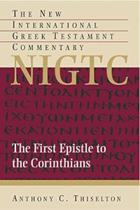 NIGTC: First Epistle to the Corinthians, THe