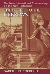NICNT : The Epistle to the Hebrews