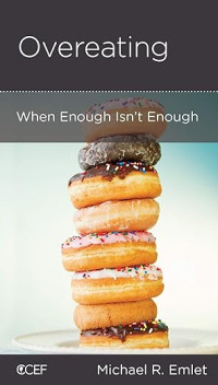 Overeating : When Enough Isn't Enough