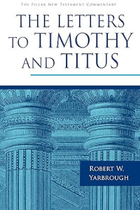 PNTC : The Letters to Timothy and Titus