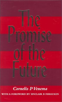 Promise of the Future, The