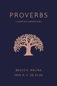 Proverbs : A Shorter Commentary
