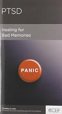 PTSD : Healing for Bad Memories