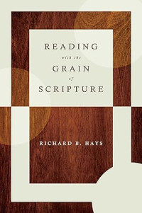 Reading with Grain of Scripture