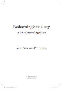 Redeeming sociology : a God-centered approach