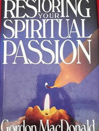 Restoring your Spiritual Passion