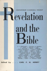 Revelation and the Bible: Contemporary Evangelical Thought