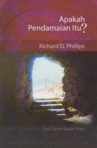 Seri Dasar-Dasar Iman : Apakah Pendamaian Itu?