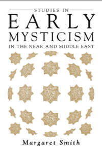 Studies in Early Mysticism in the Near and Middle East
