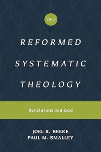 Systematic Theology: Volume 1: The Doctrine of God