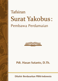 Tafsiran Surat Yakobus : Pembawa Perdamaian