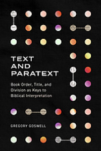 Text and paratext: book order, title, and division as keys to biblical interpretation
