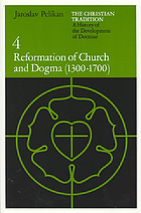 The Christian Tradition 4: reformation of church & dogma 1300-1700