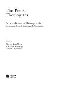 The Pietist Theologians An Introduction to Theology in the Seventeenth and Eighteenth Centuries
