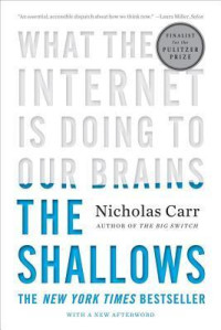 The Shallows: what the internet is doing to our brains