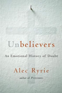 Image of Unbelievers : An Emotional History of Doubt