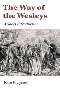 Way of the Wesleys, The : A Short Introduction