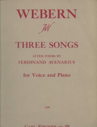 Webern: Three Poems for Voice and Piano