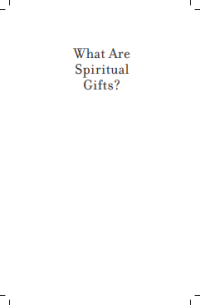 What are spiritual gifts?