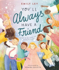You'll always have a friend : What to do when the lonelies come