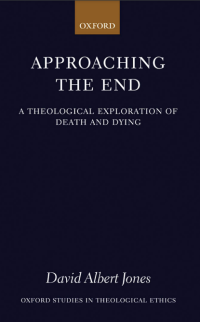 APPROACHING THE END: A THEOLOGICAL EXPLORATION OF DEATH AND DYING