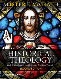 Historical Theology: an introduction to the history if christian thought