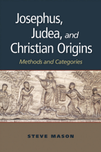 Josephus, Judea, and Christian Origins : Methods and Categories