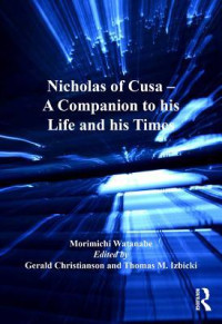 Nicholas of Cusa : a companion to his life and his times