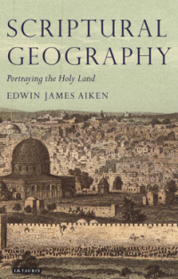 Scriptural geography : portraying the Holy Land