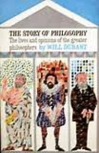 The Story of Philosophy: the lives and opinions of the greater philosophers - time reading program special edition