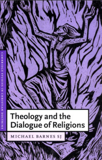 Theology and the Dialogue of Religions: Cambridge Studies in Christian Doctrine