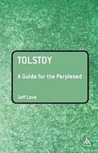Tolstoy : a guide for the perplexed